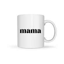Load image into Gallery viewer, Mama Coffee Mug