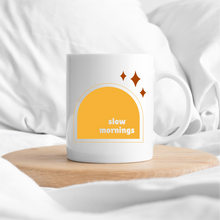 Load image into Gallery viewer, Slow Mornings Coffee Mug