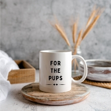 Load image into Gallery viewer, For The Pups Coffee Mug