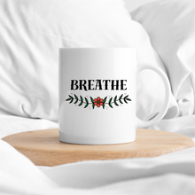 Load image into Gallery viewer, Breathe Coffee Mug