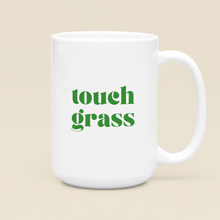 Load image into Gallery viewer, Touch Grass Coffee Mug