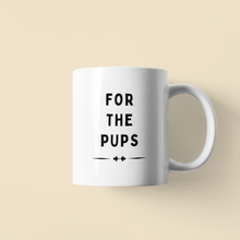 Load image into Gallery viewer, For The Pups Coffee Mug