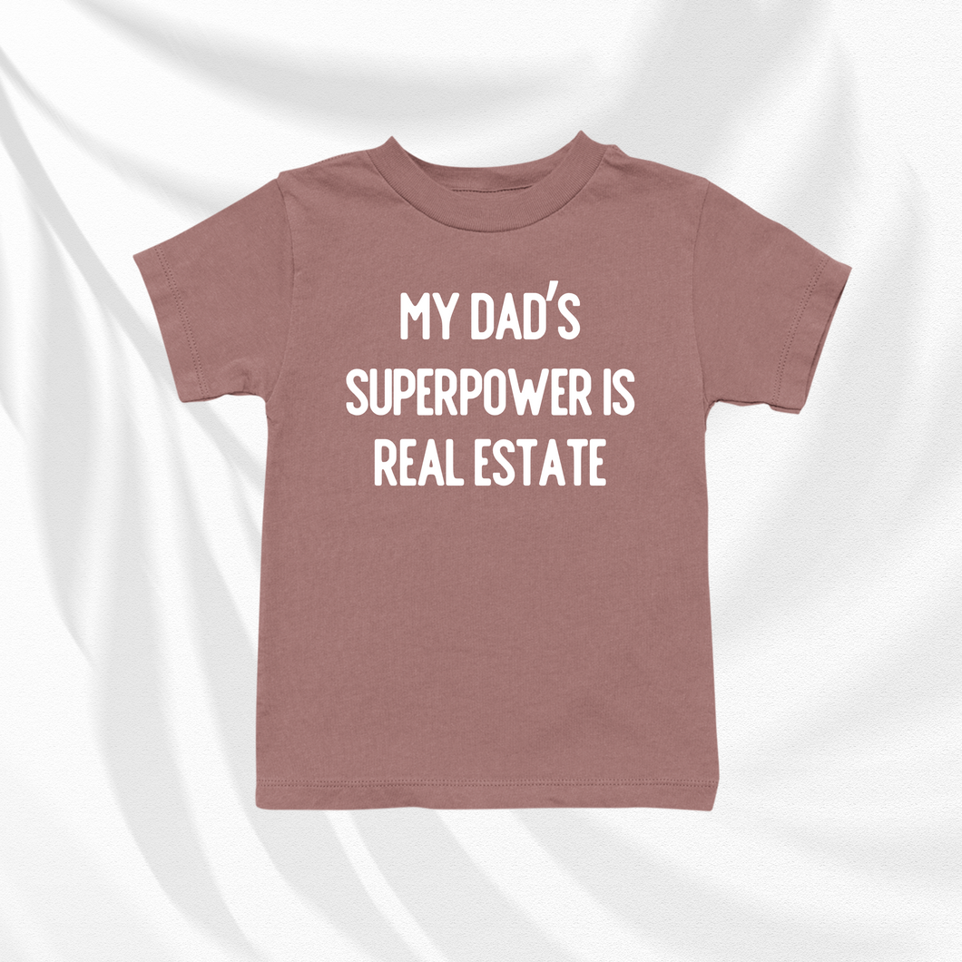 My Dad's Superpower Is Real Estate | Baby and Toddler Tee