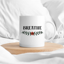 Load image into Gallery viewer, Breathe Coffee Mug
