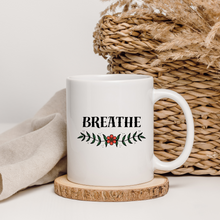 Load image into Gallery viewer, Breathe Coffee Mug
