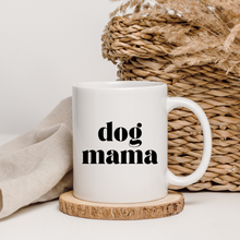 Load image into Gallery viewer, Dog Mama Coffee Mug
