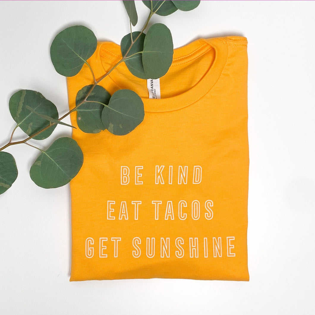 Be Kind Eat Tacos