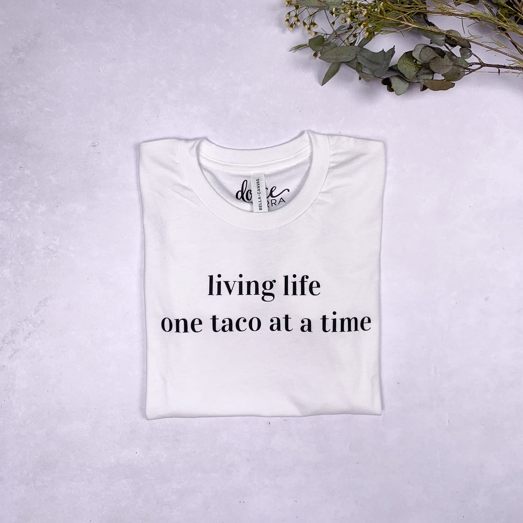 Living Life One Taco At A Time