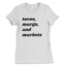 Load image into Gallery viewer, Tacos, Margs, and Markets
