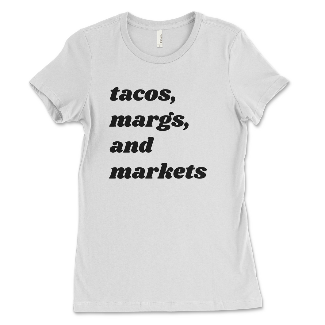 Tacos, Margs, and Markets